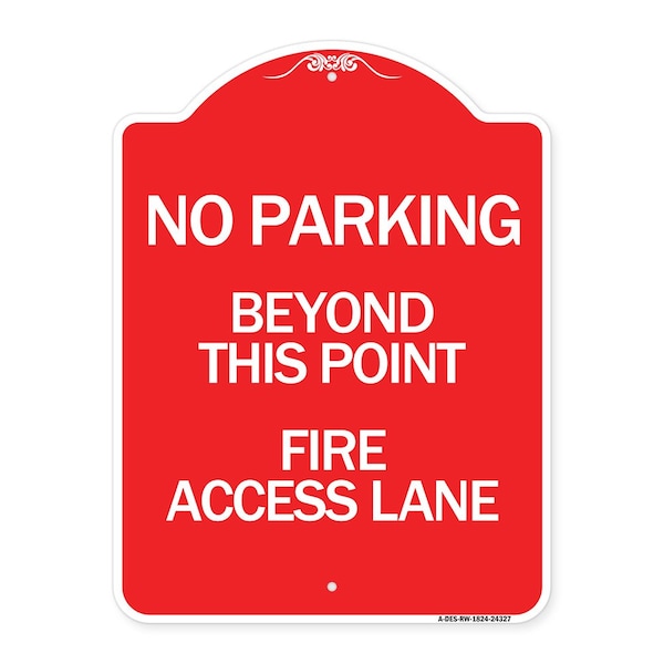 Signmission Beyond This Point Fire Access Lane, Red & White Aluminum Sign, 18" x 24", RW-1824-24327 A-DES-RW-1824-24327 - main